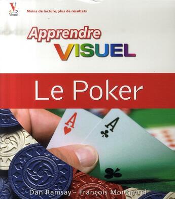 Couverture du livre « Apprendre le poker » de Dan Ramsay et Francois Montmirel aux éditions First Interactive