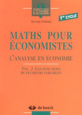 Couverture du livre « Maths pour econom.2-l'analyse en economi les fonctions de plusieurs variables » de Ferrier aux éditions De Boeck