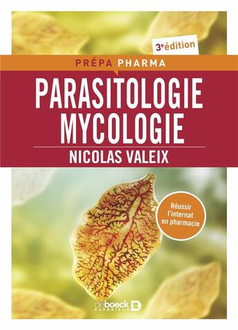 Couverture du livre « Parasitologie mycologie » de Nicolas Valeix aux éditions De Boeck Superieur