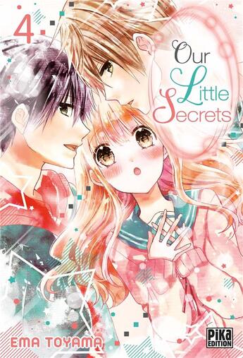 Couverture du livre « Our little secrets Tome 4 » de Ema Toyama aux éditions Pika