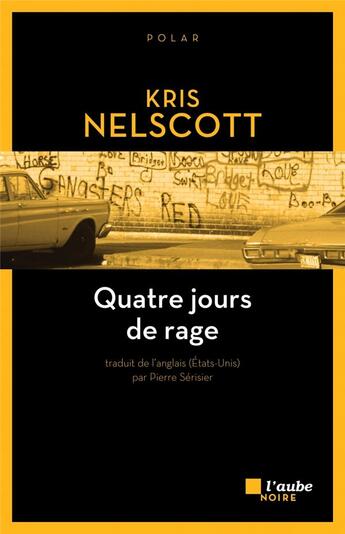 Couverture du livre « Quatre jours de rage » de Kris Nelscott aux éditions Editions De L'aube