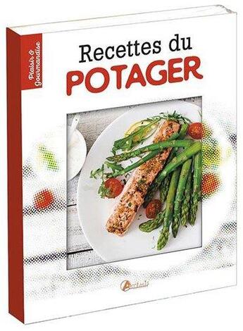 Couverture du livre « Recettes du potager » de  aux éditions Artemis