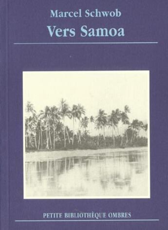 Couverture du livre « Vers samoa » de Marcel Schwob aux éditions Ombres