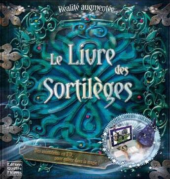 Couverture du livre « Le livre des sortilèges » de Sabine Minssieux et Stuary Martin aux éditions Quatre Fleuves