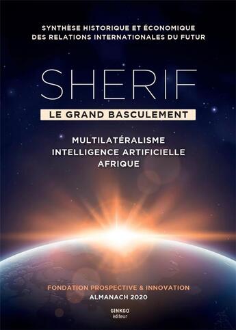 Couverture du livre « Sherif, le grand basculement ; almanach (édition 2020) » de  aux éditions Ginkgo