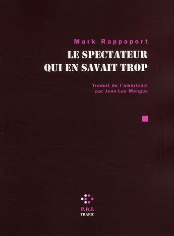 Couverture du livre « Le spectateur qui en savait trop » de Mark Rappaport aux éditions P.o.l