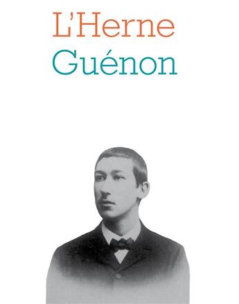 Couverture du livre « Les cahiers de l'Herne Tome 49 : René Guénon » de Les Cahiers De L'Herne aux éditions L'herne