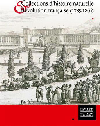 Couverture du livre « La République naturaliste ; collection d'histoire naturelle & révolution française » de Pierre-Yves Lacour aux éditions Mnhn