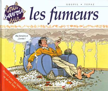 Couverture du livre « LES FUMEURS » de Bue et Tybo et Tepaz et Goupil aux éditions Vents D'ouest