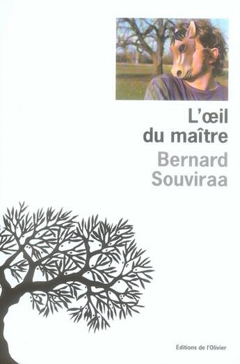 Couverture du livre « L'oeil du maître » de Bernard Souviraa aux éditions Editions De L'olivier