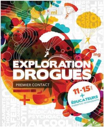 Couverture du livre « Exploration drogues ; premier contact » de Alain Roy aux éditions Multimondes