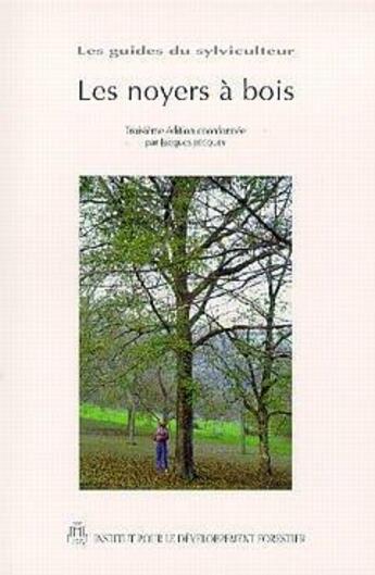 Couverture du livre « Les noyers a bois » de Becquey Jacques aux éditions Idf