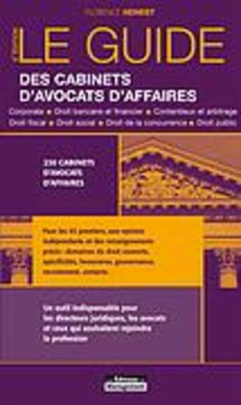 Couverture du livre « Le guide des cabinets d'avocats d'affaires (6e édition) » de Florence Henriet aux éditions Management