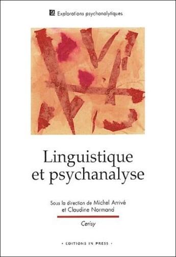 Couverture du livre « Linguistique et psychanalyse » de Arrive/Normand Miche aux éditions In Press