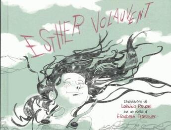 Couverture du livre « Esther Volauvent » de Laetitia Rouxel et Elisabeth Troestler aux éditions L'oeuf