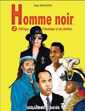 Couverture du livre « Homme noir d'Afrique, d'Amérique et des Antilles t.2 » de Serge Diantantu aux éditions Caraibeditions