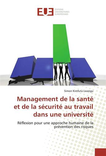 Couverture du livre « Management de la sante et de la securite au travail dans une universite » de Lwangu Simon aux éditions Editions Universitaires Europeennes