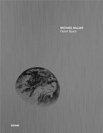 Couverture du livre « Michael najjar outer space » de Najjar Michael aux éditions Distanz