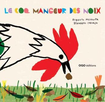 Couverture du livre « Le coq mangeur de noix » de Bernardo Carvalho et Roberto Mezquita aux éditions Oqo