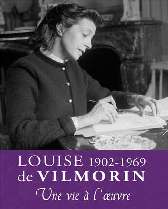 Couverture du livre « Louise de Vilmorin,1902-1969 ; une vie à l'oeuvre » de Olivier Muth et Collectif aux éditions Snoeck Gent