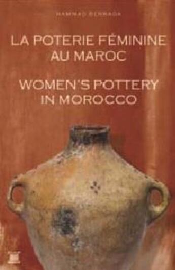 Couverture du livre « La poterie féminine au Maroc / Women's pottery in Morocco » de Hammad Berrada aux éditions Marsam