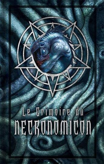 Couverture du livre « Le grimoire du necronomicon » de Donald Tyson aux éditions Bragelonne