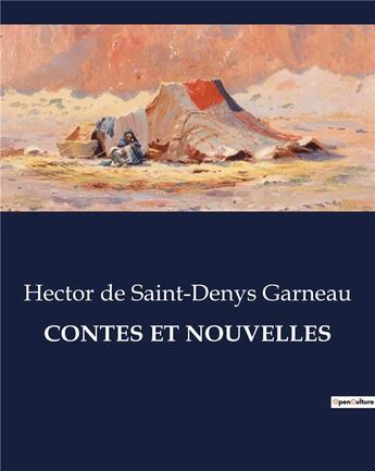 Couverture du livre « CONTES ET NOUVELLES » de Hector De Saint-Denys Garneau aux éditions Culturea