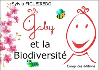 Couverture du livre « Gaby et la biodiversité » de Sylvia Figueiredo aux éditions Complices