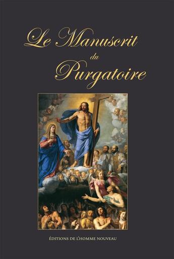 Couverture du livre « Le manuscrit du purgatoire » de Anonyme aux éditions L'homme Nouveau