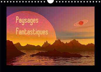 Couverture du livre « Paysages fantastiques (édition 2020) » de Elena Duvernay aux éditions Calvendo