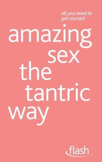 Couverture du livre « Amazing Sex the Tantric Way: Flash Ebook Epub » de Jenner Paul aux éditions Hodder Education Digital