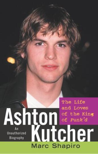 Couverture du livre « Ashton Kutcher » de Marc Shapiro aux éditions Gallery Books