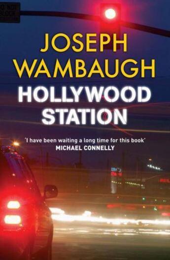 Couverture du livre « Hollywood Station » de Joseph Wambaugh aux éditions Quercus Publishing Digital