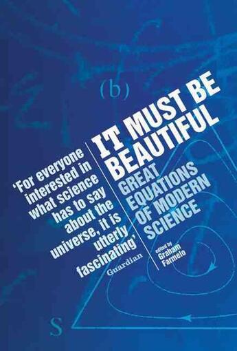 Couverture du livre « It Must Be Beautiful : Great Equations of Modern Science » de Graham Farmelo aux éditions Granta Books