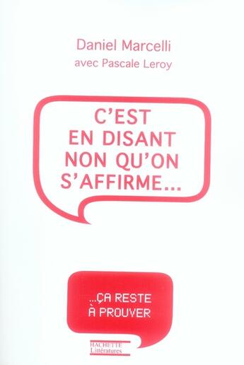 Couverture du livre « C'est en disant non qu'on s'affirme » de Marcelli-D aux éditions Hachette Litteratures