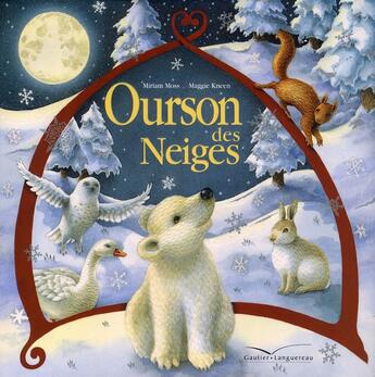 Couverture du livre « L'ourson des neiges » de Maggie Kneen et Miriam Moss aux éditions Gautier Languereau