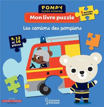 Couverture du livre « Pompy super pompier ; mon livre puzzle ; les camions des pompiers » de Emmanuelle Kecir-Lepetit et Bardy Stephanie aux éditions Larousse