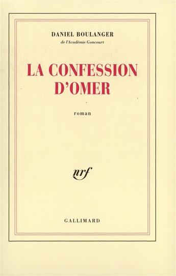 Couverture du livre « La confession d'omer » de Daniel Boulanger aux éditions Gallimard