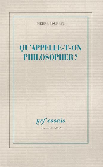 Couverture du livre « Qu'appelle-t-on philosopher ? : L'atelier d'Hannah Arendt » de Pierre Bouretz aux éditions Gallimard