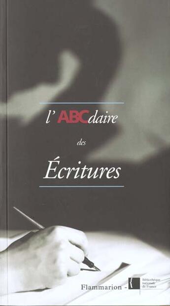 Couverture du livre « L'abcdaire des ecritures » de Collectif/Zali aux éditions Flammarion