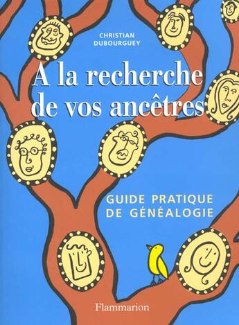 Couverture du livre « La Genealogie A La Recherche De Nos Ancetres Livre Et Cederom » de Christian Dubourguey aux éditions Flammarion