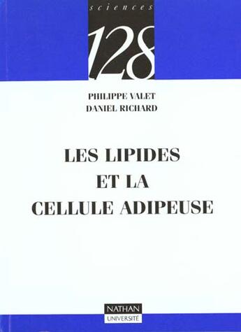 Couverture du livre « Les Lipides Et La Cellule Adipeuse » de Richard et Valet aux éditions Nathan