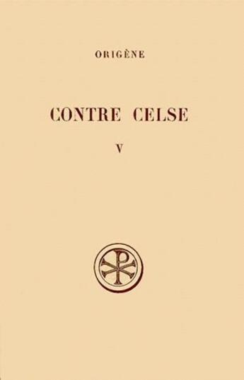 Couverture du livre « Contre Celse t.5 » de  aux éditions Cerf