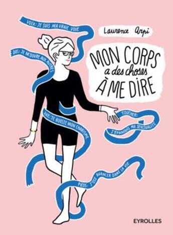 Couverture du livre « Mon corps a des choses à me dire » de Laurence Arpi aux éditions Eyrolles