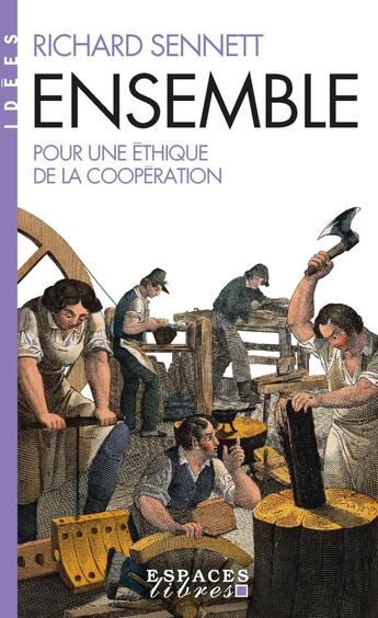 Couverture du livre « Ensemble : pour une éthique de la coopération » de Richard Sennett aux éditions Albin Michel