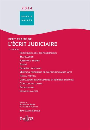 Couverture du livre « Petit traité de l'écrit judiciaire (édition 2014) » de Jean-Marie Denieul aux éditions Dalloz