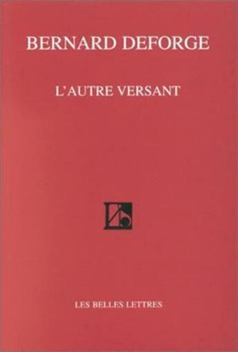 Couverture du livre « Autre Versant. (L') : Poèmes 1987-1998. » de Bernard Deforge aux éditions Belles Lettres