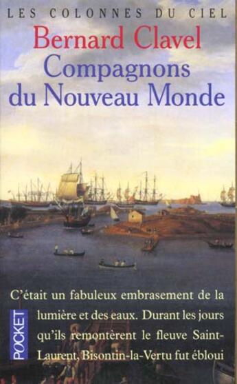 Couverture du livre « Les Colonnes Du Ciel T.5 Les Compagnons Du Nouveau Monde » de Bernard Clavel aux éditions Pocket