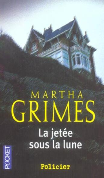 Couverture du livre « La jetee sous la lune » de Martha Grimes aux éditions Pocket