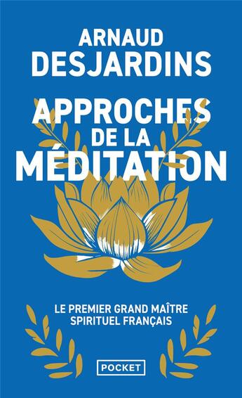 Couverture du livre « Approches de la méditation » de Arnaud Desjardins aux éditions Pocket